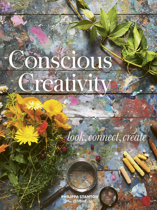 Title details for Conscious Creativity by Philippa Stanton - Available